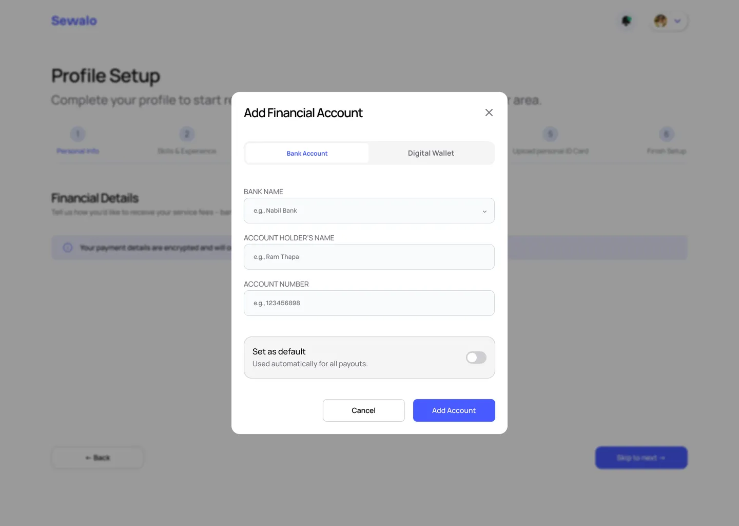 The Add Financial Account dialog on the Bank Account tab: Bank Name as a dropdown, then Account Holder's Name with “e.g., Ram Thapa”, then Account Number.