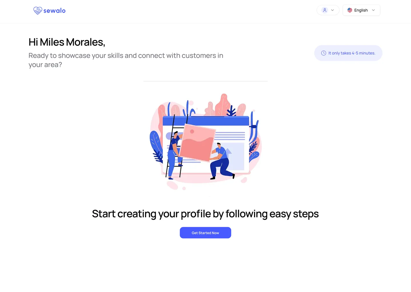 The Sewalo onboarding welcome screen: “Ready to showcase your skills and connect with customers in your area?” with an illustration, a Get Started Now button, and a badge reading “It only takes 4-5 minutes.”